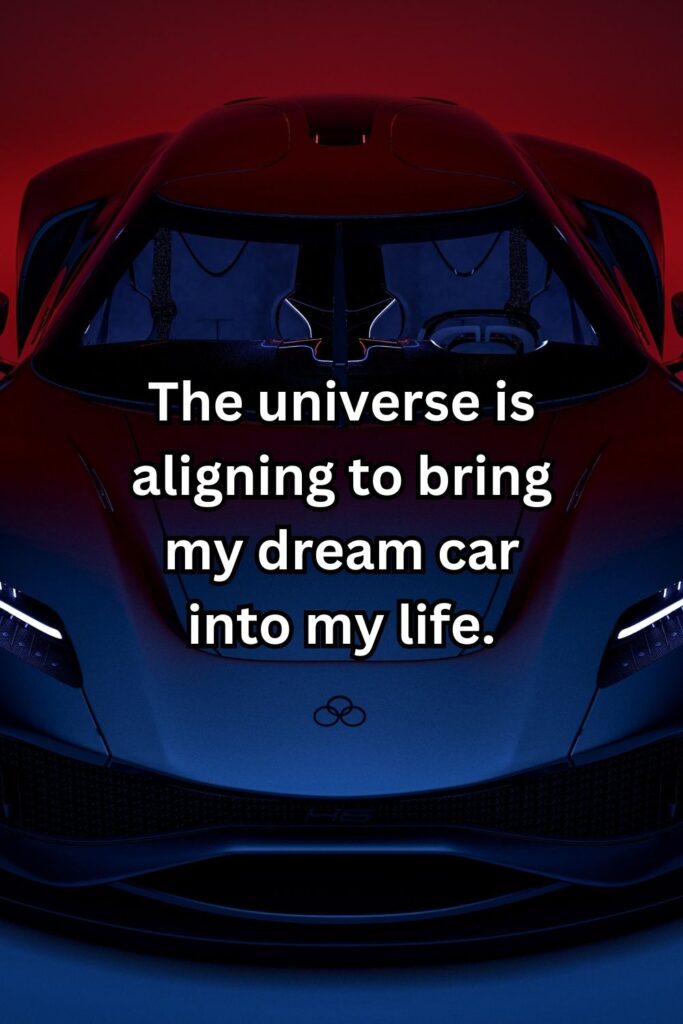 Affirmations to manifest your dream car