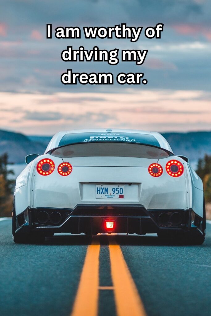 Affirmations to manifest your dream car